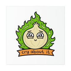 Cry About It Print